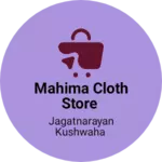 Business logo of Mahima cloth store