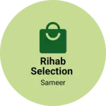 Business logo of Rihab selection