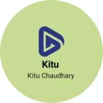Business logo of Kitu