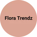 Business logo of Flora trendz