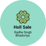 Business logo of Holl sale