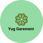 Business logo of Yug garement