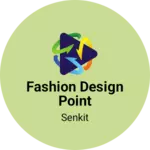 Business logo of Fashion Design Point