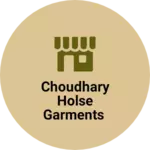 Business logo of Choudhary holse garments