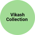 Business logo of Vikash collection