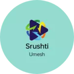 Business logo of Srushti