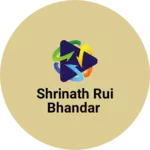 Business logo of Shrinath rui bhandar