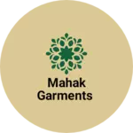 Business logo of Mahak Garments