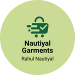 Business logo of Nautiyal garments