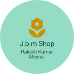 Business logo of J.b.m shop
