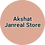 Business logo of Akshat janreal store