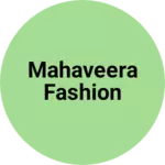 Business logo of Mahaveera fashion