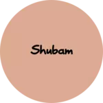 Business logo of Shubam