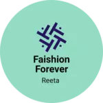 Business logo of Faishion forever