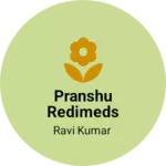 Business logo of Pranshu redimeds clothes store