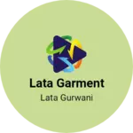 Business logo of Lata garment
