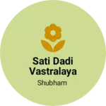 Business logo of Sati dadi vastralaya