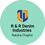 Business logo of R & R denim industries
