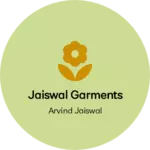 Business logo of jaiswal garments