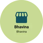 Business logo of Bhavina