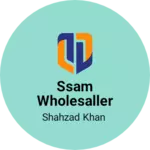 Business logo of SSAM WHOLESALLER AND MANUFECTURER