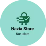 Business logo of Nazia store