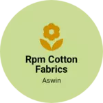 Business logo of RPM COTTON FABRICS