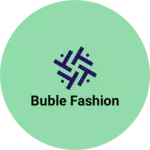 Business logo of Buble fashion