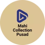 Business logo of Mahi collection pusad