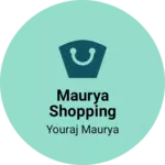 Business logo of Maurya shopping center