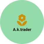 Business logo of A.K.Trader