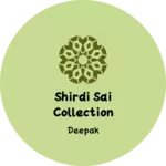 Business logo of Shirdi sai collection
