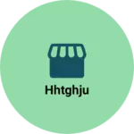 Business logo of Hhtghju