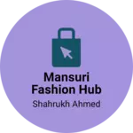 Business logo of Mansuri Fashion Hub