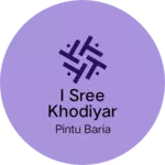 Business logo of I Sree khodiyar