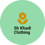 Business logo of Sh khadi clothing