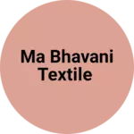 Business logo of Ma bhavani textile