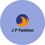 Business logo of J P fashion