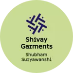 Business logo of Shivay Garments