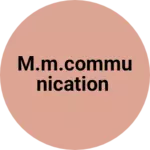 Business logo of M.M.communication