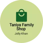 Business logo of Taniya family shop