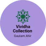 Business logo of Vividha Collection