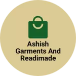Business logo of Ashish Garments and Readimade centre