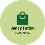 Business logo of Jency fation