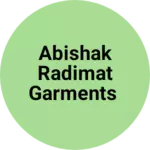 Business logo of Abishak radimat garments