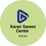 Business logo of Karan sarees center