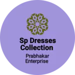 Business logo of SP dresses collection