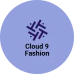 Business logo of Cloud 9 fashion