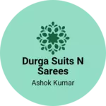 Business logo of Durga suits n sarees