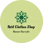 Business logo of Patil clothes shop